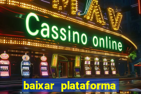 baixar plataforma 234 vip